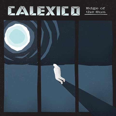 Calexico - Edge Of The Sun [Vinyl]