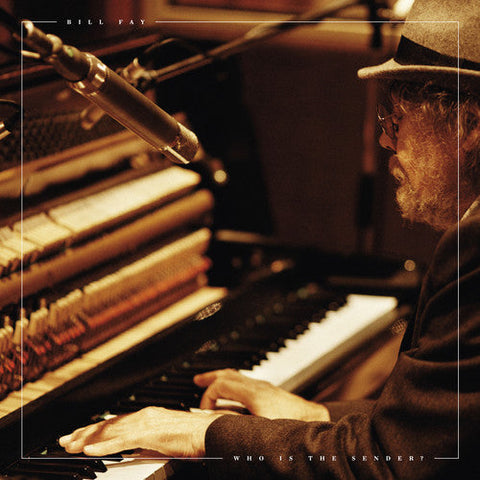 Bill Fay - Who Is The Sender [Vinyl]