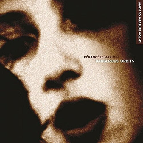 Berangere Maximin - Dangerous Orbits [LP]