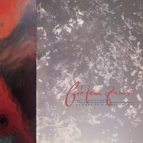 Cocteau Twins - Tiny Dynamine / Echoes In A Shallow Bay [Vinyl]