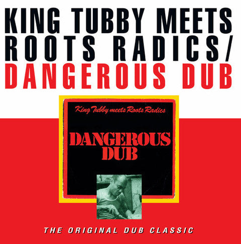 King Tubby / Roots Radics - Dangerous Dub [LP]