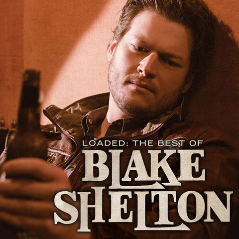 Blake Shelton - Loaded: The Best of Blake Shelton (Vinyl LP)