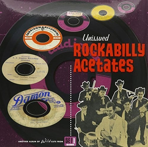 Unissued Rockabilly Acetates / Various Ltd - Unissued Rockabilly Acetates / Various [Limited Edition]