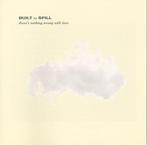 Built to Spill - There's Nothing Wrong With Love (Vinyl LP)