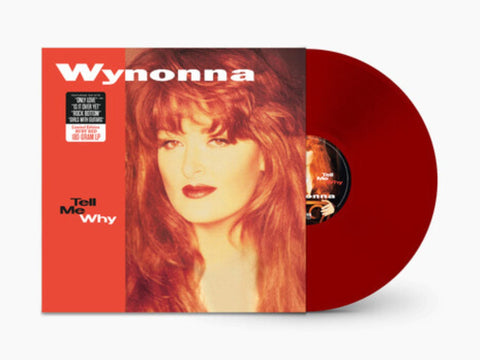 Wynonna Judd - Tell Me Why (Limited Edition Red Colored Vinyl)
