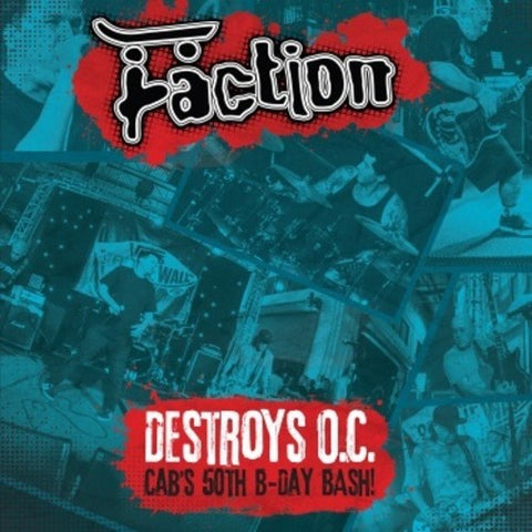 Faction - Destroys O.C. - Cab's 50th Birthday Bash! [LP]