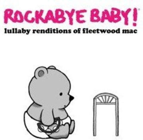 Rockabye Baby! - Lullaby Renditions of Fleetwood Mac [LP]