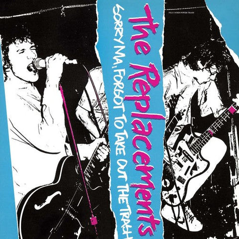The Replacements - Sorry Ma Forgot to Take Out the Trash (Vinyl LP)