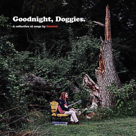 Dominic - Goodnight, Doggies. [Vinyl]