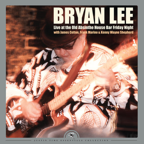 Bryan Lee - Live At The Old Absinthe House Bar... Friday Night [LP]