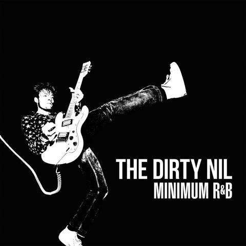 The Dirty Nil - Minimum R&B [LP]