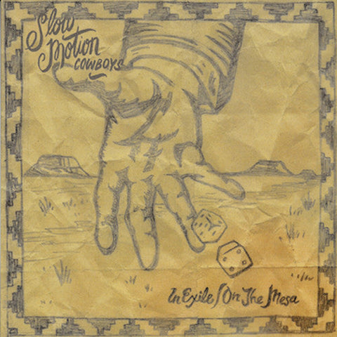 Slow Motion Cowboy - In Exile / on the Mesa [LP]
