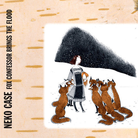 Neko Case - Fox Confessor Brings The Flood (Vinyl LP)