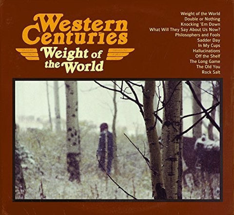 Western Centuries - Weight of the World [LP]
