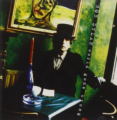 Bob Dylan - World Gone Wrong (Vinyl LP)