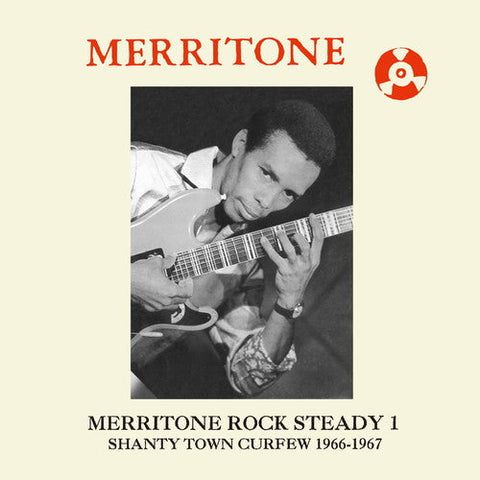 Merritone Rock Steady 1 Shanty Town Curfew 66-67 - Merritone Rock Steady 1: Shanty Town Curfew 1966-1967 [LP]