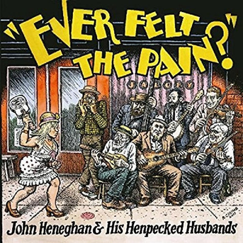 John Heneghan & His Henpecked Husbands - Ever Felt The Pain [Colored Vinyl] (Post) [Download Included]