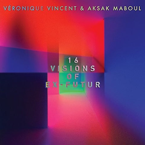 Veronique Vincent / Maboul,Aksak - 16 Visions Of Ex-Futur [LP]
