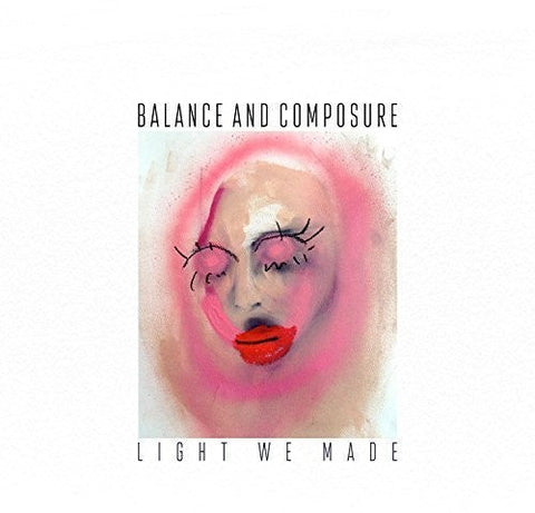 Balance And Composure - Light We Made [Vinyl]