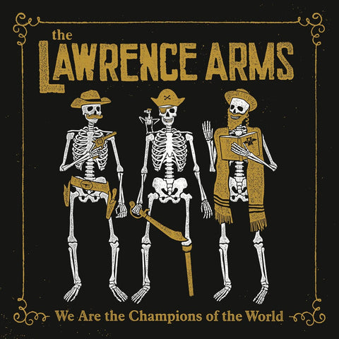 The Lawrence Arms - We Are The Champions Of The World [LP]