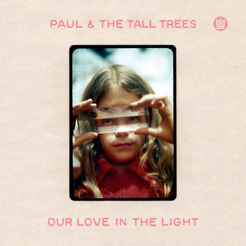 Paul & Tall Trees - Our Love In The Light [LP]