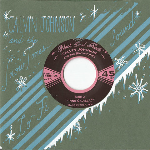 Calvin Johnson / Snow-Tones - Pink Cadillac [7" Vinyl]