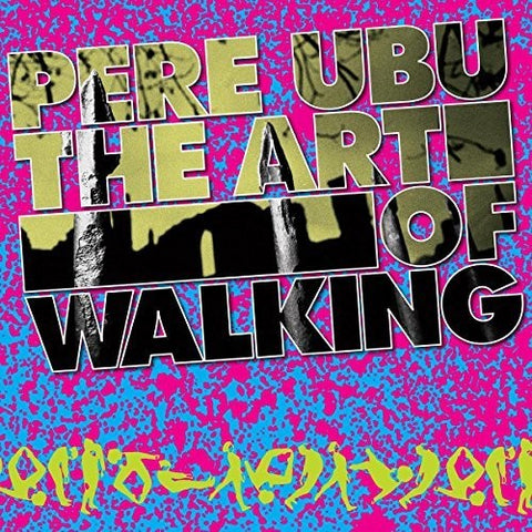 Pere Ubu - Art Of Walking [LP]