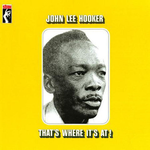 John Lee Hooker - That's Where It's At! [Limited Edition LP]