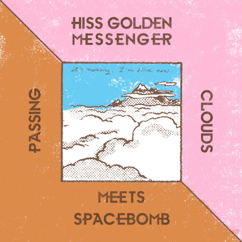 Hiss Golden Messenger - Passing Clouds [Limited Edition 7in Single]