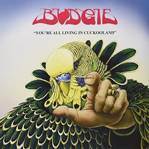 Budgie - You're All Living In Cuckooland [LP]
