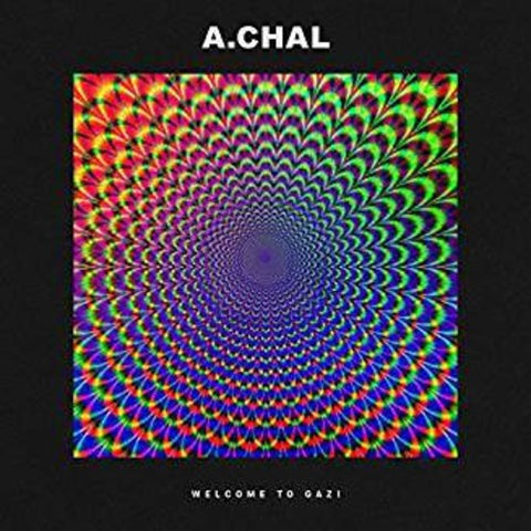 A.Chal - Welcome To Gazi [LP]