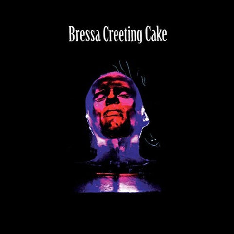 Bressa Creeting Cake - BRESSA CREETING CAKE [LP]
