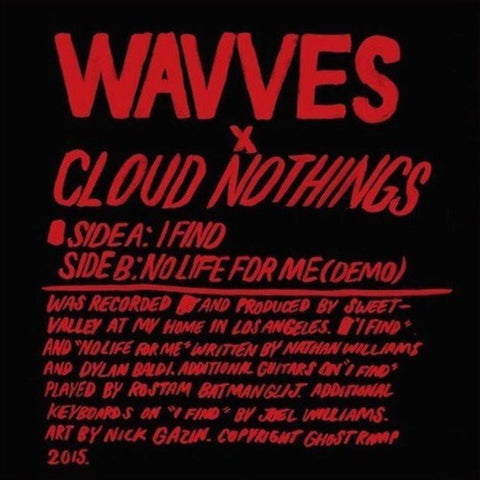 Wavves / Cloud Nothings - I Find [7" Vinyl]