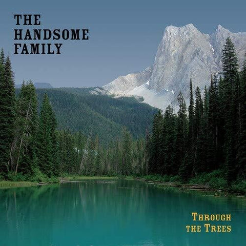 The Handsome Family - Through The Trees: 20th Anniversary Edition (Vinyl LP)