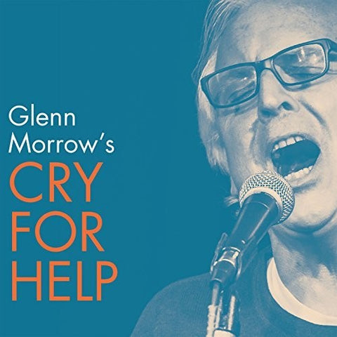 Glenn Morrow's Cry For Help - Glenn Morrow's Cry For Help [LP]