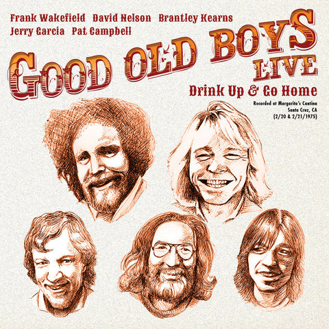 Jerry Garcia, Frank Wakefield, David Nelson, Brantley Kearns, Pat Campbell - Drink Up And Go Home: Live At Margarita's Cantina, Feb. 20 & 21, 1975 [RSD]