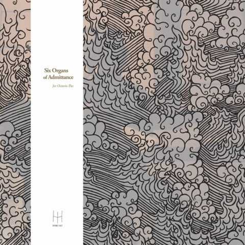 Six Organs Of Admittance - For Octavio Paz [LP]