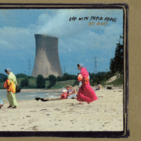 Off With Their Heads - Be Good [LP]