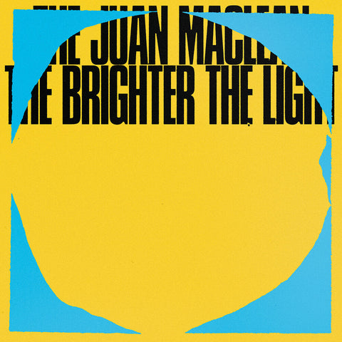 Juan Maclean - The Brighter the Light [LP]