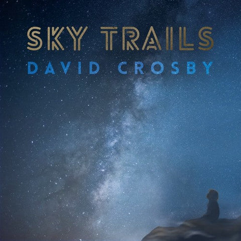 David Crosby - Sky Trails [2LP]