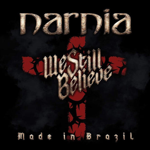Narnia - We Still Believe - Made In Brazil [LP]