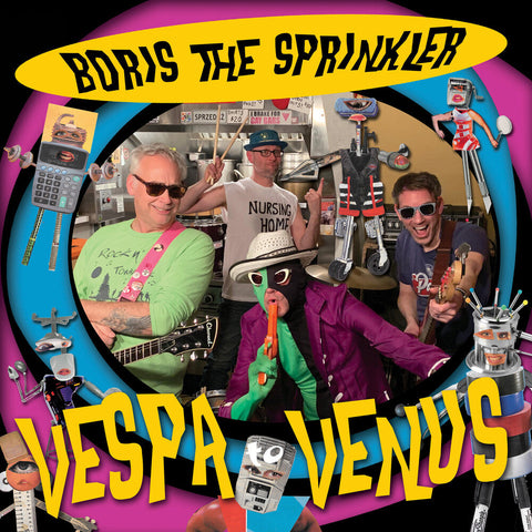 Boris The Sprinkler - Vespa To Venus [LP]