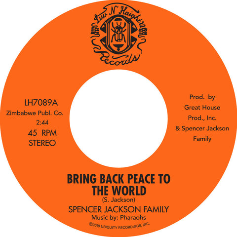 Spencer Jackson Family - Bring Back Peace To The World Pt. I / Bring Back Peace To The World II [7" Vinyl]