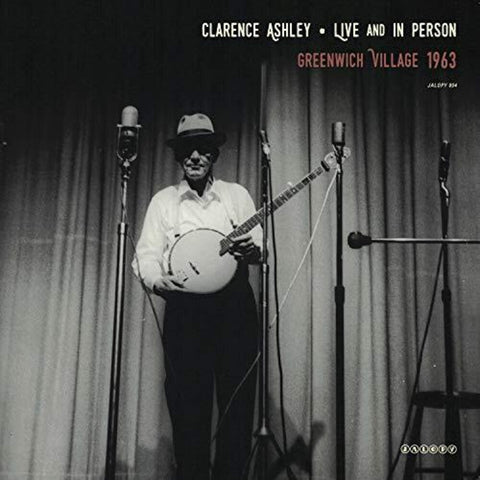 Clarence Ashley - Live and In Person [LP]