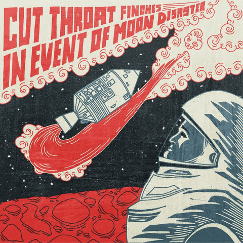 Cut Throat Finches - In Event of Moon Disaster [LP]