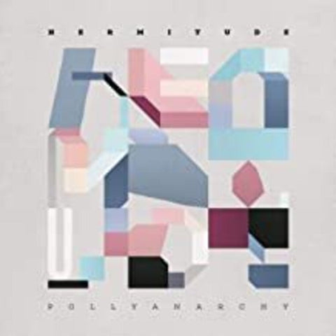 Hermitude - Pollyanarchy [LP]