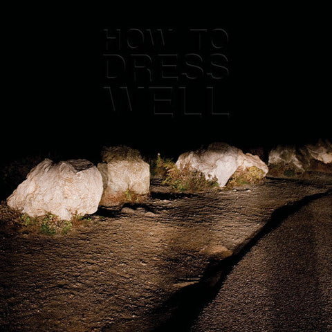 How To Dress Well - Love Remains [Download Included]