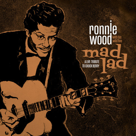 Ronnie Wood & His Wild Five - Mad Lad: A Live Tribute To Chuck Berry [LP]