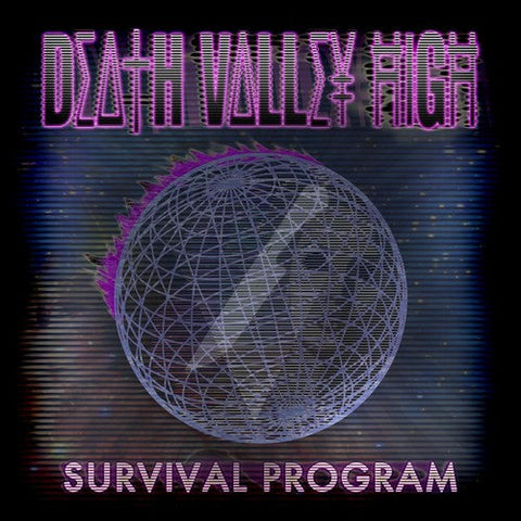 Death Valley High - Survival Program [7" Vinyl]