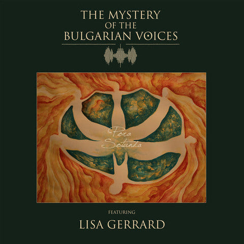 Mystery Of The Bulgarian Voices / Lisa Gerrard - Pora Sotunda [Limited Edition]